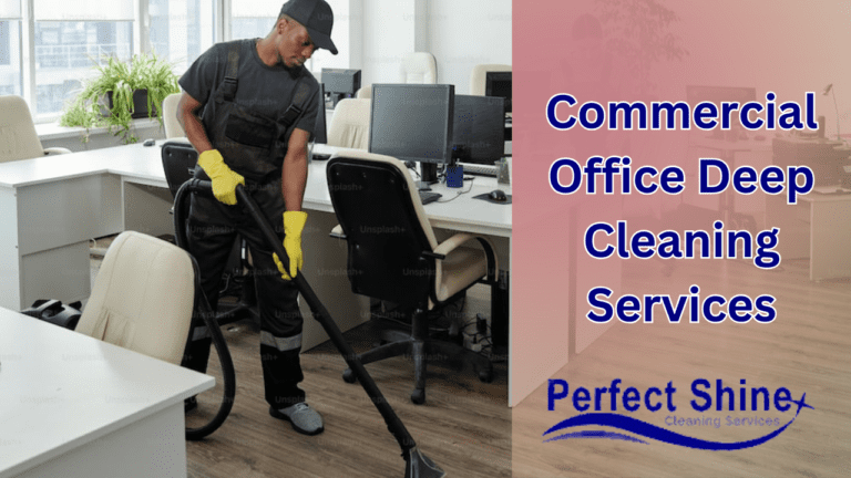 Commercial Office Deep Cleaning Services