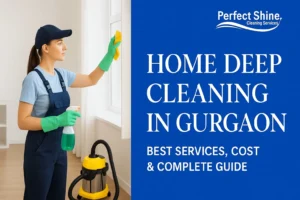 home deep cleaning in gurgaon